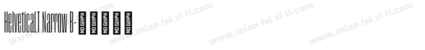 HelveticaLT Narrow B字体转换